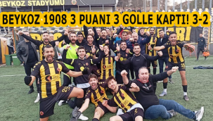 BEYKOZ 1908 3 PUANI 3 GOLLE KAPTI! 3-2