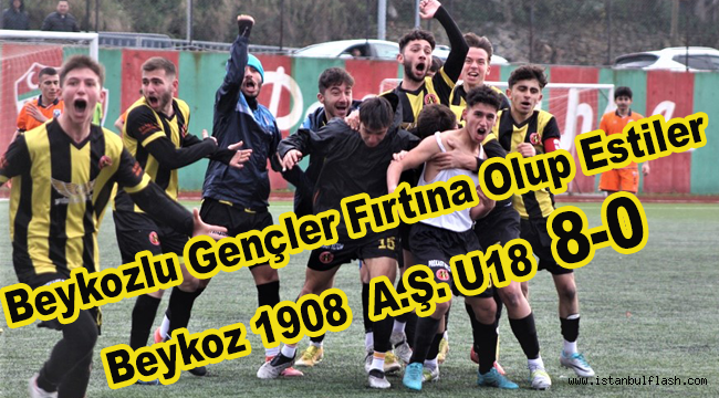 BEYKOZ U18 GENÇLERİ FIRTINA OLUP ESTİLER 8-0