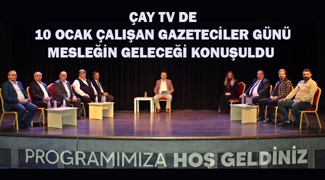 ÇAY TV DE GAZETECİLİĞİN GELECEĞİ KONUŞULDU