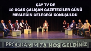 ÇAY TV DE GAZETECİLİĞİN GELECEĞİ KONUŞULDU