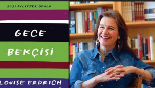 2021 PULITZER ÖDÜLLÜ YAZAR LOUISE ERDRICH'İN YENİ ROMANI: "GECE BEKÇİSİ"