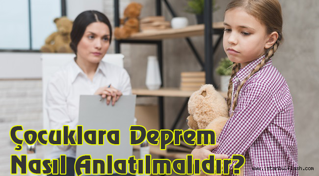 ÇOCUKLARA DEPREM NASIL ANLATILMALIDIR?