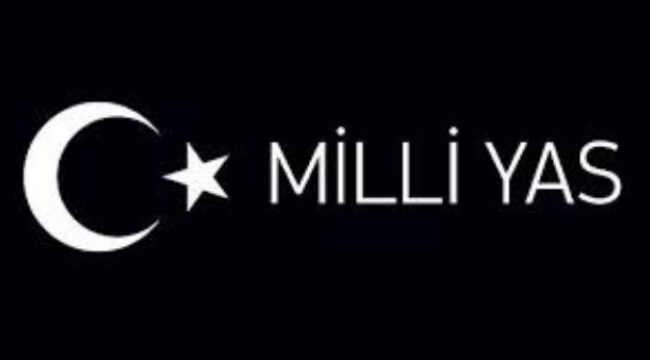 MİLLİ YAS İLAN EDİLDİ