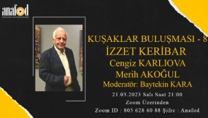 ANAFOD İZZET KERİBAR ONLINE "KUŞAKLAR FOTOĞRAF BULUŞMASI"