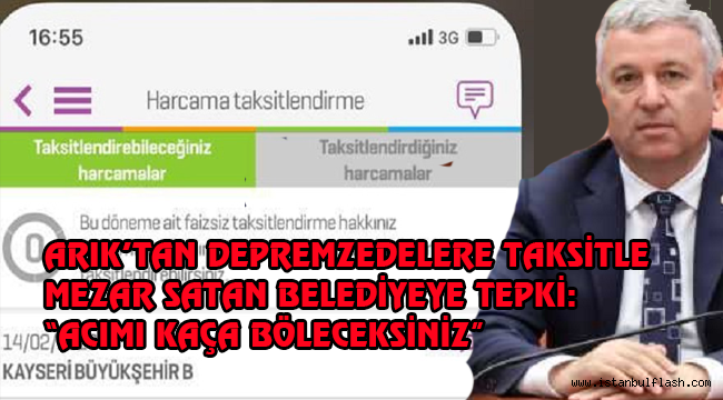 ARIK'TAN DEPREMZEDELERE TAKSİTLE MEZAR SATAN BELEDİYEYE TEPKİ: "ACIMI KAÇA BÖLECEKSİNİZ"