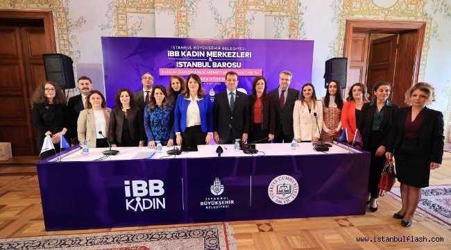 İBB VE İSTANBUL BAROSU'NDAN KADINLAR İÇİN İŞ BİRLİĞİ