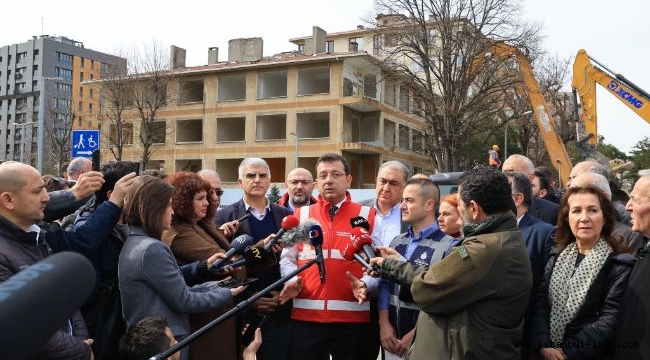 İMAMOĞLU: "SEÇİMDEN SONRA KİM YÖNETECEKSE O DEVAM ETTİRSİN"