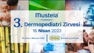 MUSTELA 3. DERMOPEDİATRİ ON LINE ZİRVESİ 16 NİSAN'DA