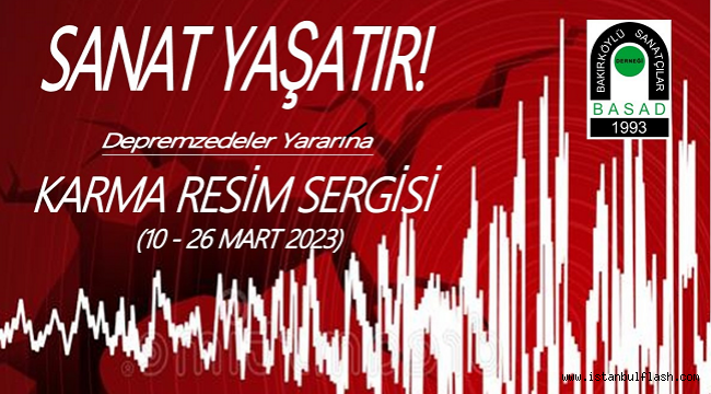 SANAT YAŞATIR! (Depremzedeler Yararına Karma Resim Sergisi)