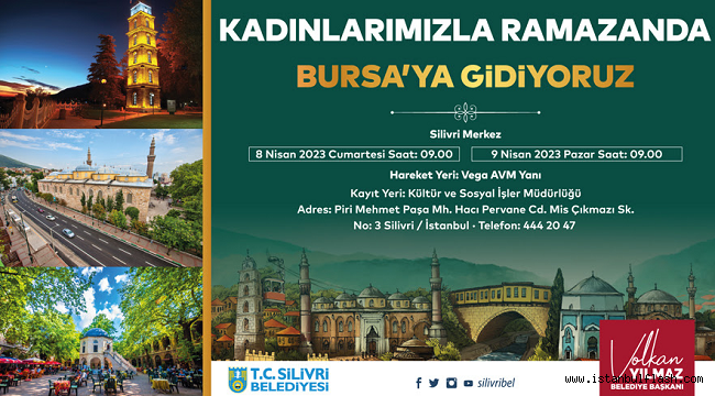 SİLİVRİ BELEDİYESİNDEN KADINLARA ÖZEL BURSA GEZİSİ