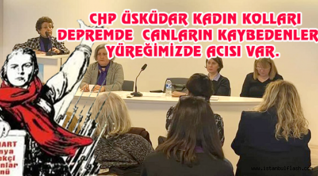 ÜSKÜDAR CHP KADIN KOLLARI DEMPREMDE CANLARIN KAYBEDENLERİN YÜREĞİMİZDE ACISI VAR. 