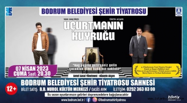 BODRUM'DA SERGİLENEN "UÇURTMANIN KUYRUĞU" OYUNU VEDA EDİYOR