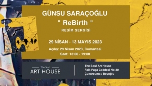 GÜNSU SARAÇOĞLU "REBIRTH" KİŞİSEL SERGİSİ İLE İSTANBUL VE ABD'DE