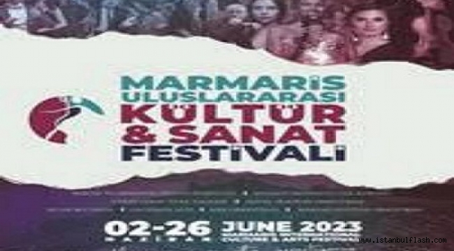 MARMARİS ULUSLARARASI KÜLTÜR ve SANAT FESTİVALİ' 2 HAZİRAN'DA BAŞLIYOR