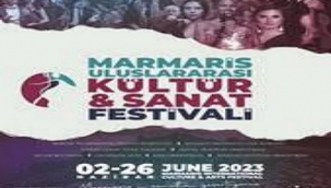 MARMARİS ULUSLARARASI KÜLTÜR ve SANAT FESTİVALİ' 2 HAZİRAN'DA BAŞLIYOR