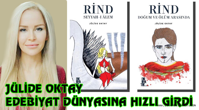 JÜLİDE OKTAY EDEBİYAT DÜNYASINA HIZLI GİRDİ