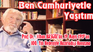 BEN CUMHURİYETLE YAŞITIM