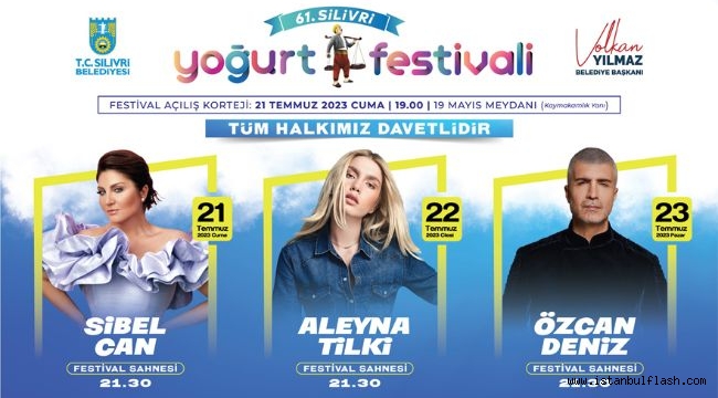 SİLİVRİ 61. YOĞURT FESTİVALİ 21 TEMMUZ'DA BAŞLIYOR