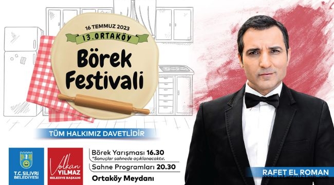 SİLİVRİ ORTAKÖY BÖREK FESTİVALİ 16 TEMMUZ'DA