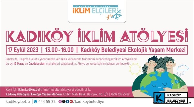 KADIKÖYLÜLER İKLİM KRİZİ İLE MÜCADELEYE DEVAM EDİYOR