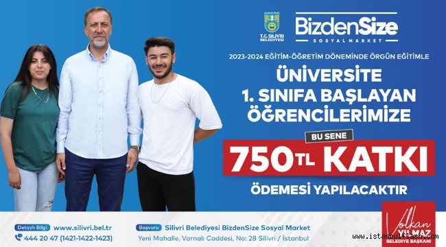 SİLİVRİ BELEDİYESİNDEN ÜNİVERSİTE ÖĞRENCİLERİNE 750 TL