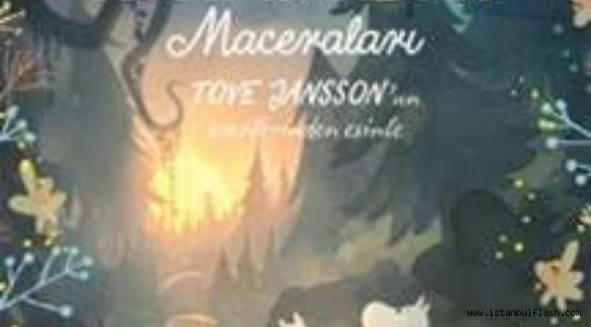 TOVE JANSSON'UN "MUMİ VADİSİ MACERALARI" KİTABI RAFLARDA