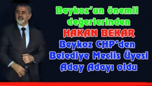  Hakan Bekar CHP den Beykoz Belediye Meclis Üyesi Aday adayı oldu