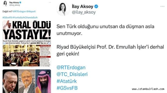 İLAY AKSOY: "RİYAD BÜYÜKELÇİSİ GERİ ÇEKİLSİN"