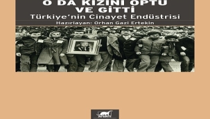 SAVCI ÖZ'ÜN AİLESİNİN HUKUK MÜCADELESİ ANLATAN KİTAP: "O DA KIZIN ÖPTÜ VE GİTTİ"