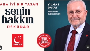  YILMAZ BAYAT ÜSKÜDAR BELEDİYE BAŞKAN ADAYI OLDU