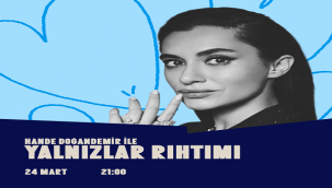 HANDE DOĞANDEMİR gather-in'DE "YALNIZLAR RIHTIMI"YLA, SEVENLERİYLE BULUŞUYOR 