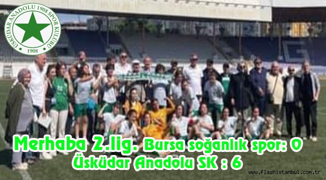 Üsküdar Anadolu 1908 Kadın Futbol Takımı 2. Ligi Garantiledi