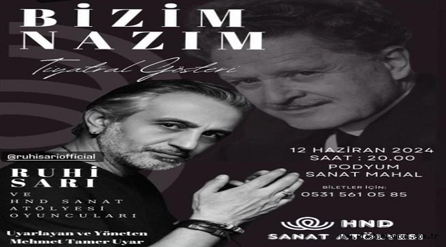 "BİZİM NAZIM" ZEYİRCİ İLE BULUŞUYOR