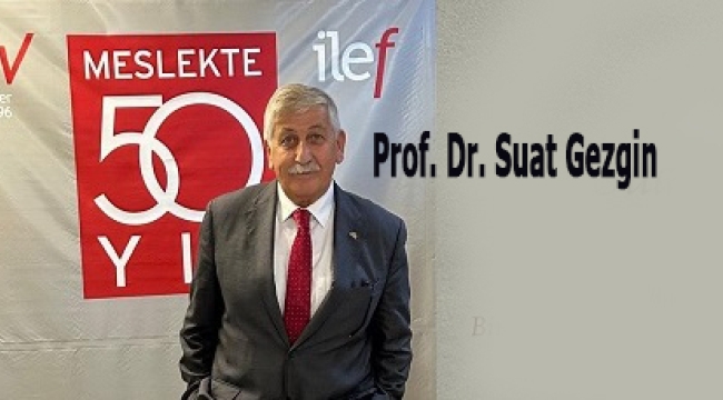 Hocaların Hocası Prof. Dr. Suat Gezgin'e Meslekte 50 Yıl Plaketi