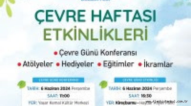 SARIYER BELEDİYESİ ÇEVRE HAFTASI'NI İKİ FARKLI ETKİNLİKLE KUTLUYOR 