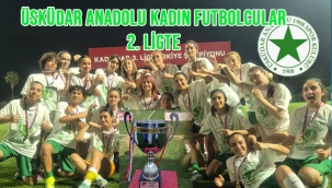 ÜSKÜDAR' ANADOLU SPOR KADIN FUTBOL TAKIMI 2. LİGTE