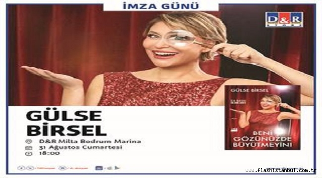 GÜLSE BİRSEL D&R İLE BODRUMDA