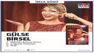 GÜLSE BİRSEL D&R İLE BODRUMDA