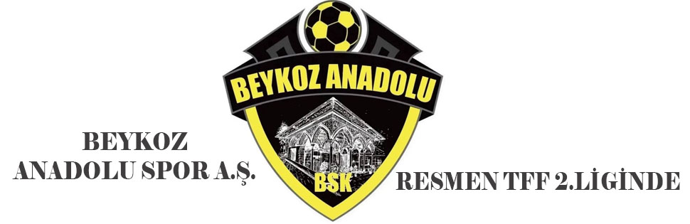 BEYKOZ ANADOLU SPOR A.Ş. RESMEN TFF 2.LİGİNDE