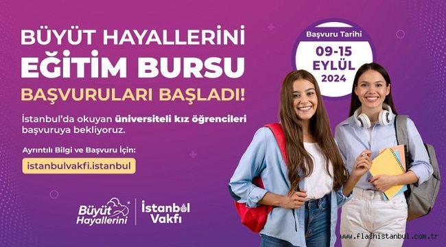 "BÜYÜT HAYALLERİNİ EĞİTİM BURSU" BAŞVURULARI BAŞLADI