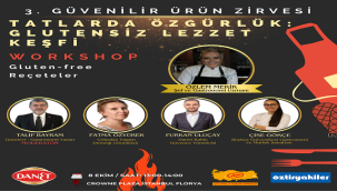 GASTRONOMİ UZMANLARIYLA GLUTENSİZ LEZZET KEŞFİ