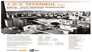 "S.O.S. İSTANBUL 2024: KARTAL – GEÇİCİ BARINMA SENARYOLARI"