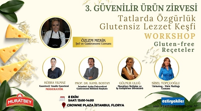 "TATLARDA ÖZGÜRLÜK GLUTENSİZ LEZZET KEYFİ" WORKSHOP'U 8 EKİM'DE DÜZENLENİYOR