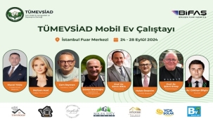 TÜMEVSİAD MOBİL EV ÇALIŞTAYI İÇİN GERİ SAYIM BAŞLADI