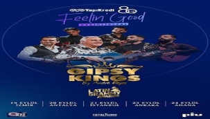 YAPI KREDİ 80. YIL FEELIN' GOOD ETKİNLİKLERİ "GIPSY KINGS BY ANDRE REYES" İLE SÜRECEK