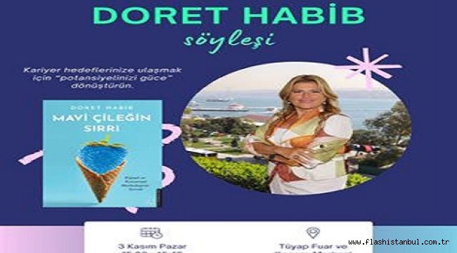 DORET HABİB "MAVİ ÇILEĞİN SIRRI"NI KİTAPSEVERLERE ANLATACAK