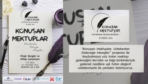 "KONUŞAN MEKTUPLAR: USTALARDAN GENÇLERE MESAJLAR"