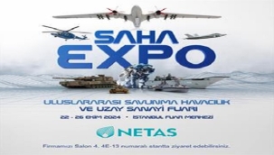 NETAŞ'IN YENİ TEKNOLOJİLERİ "SAHA EXPO 2024" FUARINDA TANITILACAK