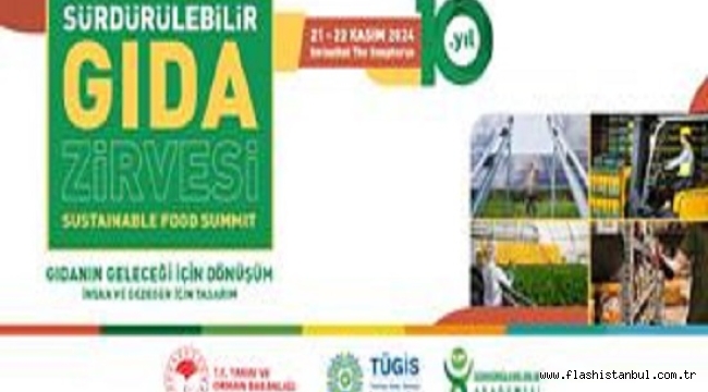 10.SÜRDÜRÜLEBİLİR GIDA ZİRVESİ BAŞLADI