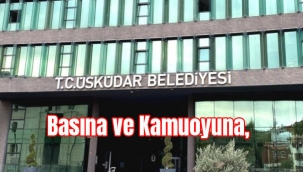 Basına ve Kamuoyuna,